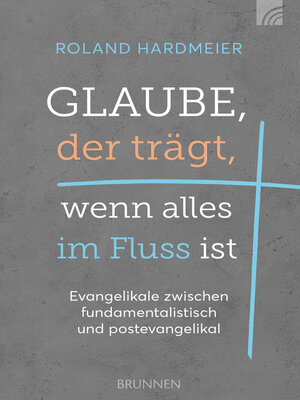 cover image of Glaube, der trägt, wenn alles im Fluss ist